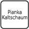 Pianka Kaltschaum